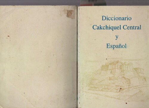 Diccionario Cakchiquel Central y Español