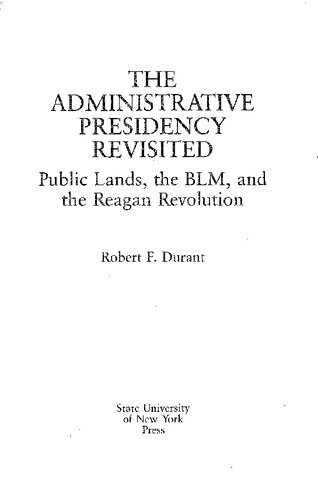 The administrative presidency revisited: public lands, the BLM, and the Reagan revolution