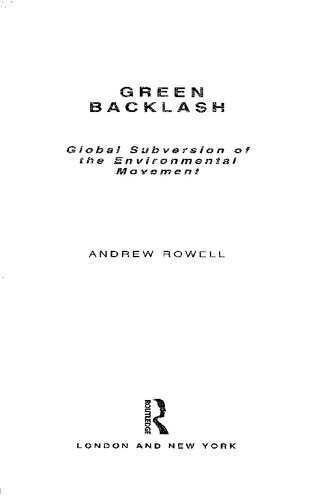 Green backlash: global subversion of the environmental movement