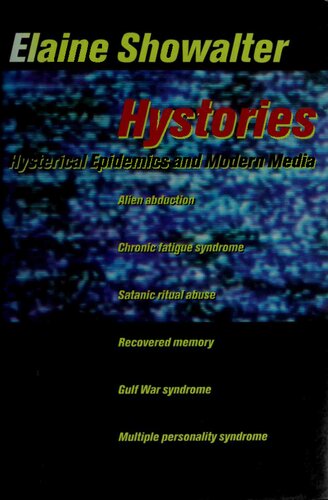 Hystories: Hysterical Epidemics and Modern Media