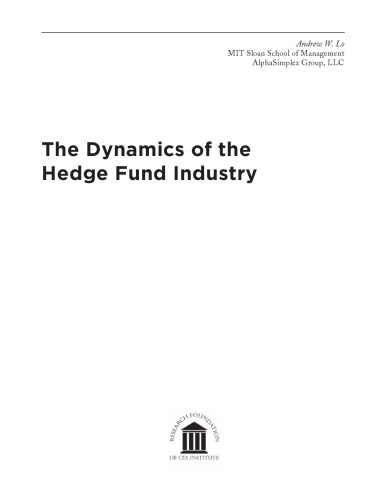 The Dynamics of the Hedge Fund Industry
