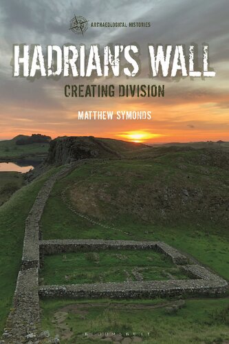 Hadrian's Wall: Creating Division