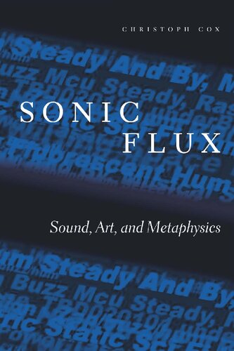 Sonic Flux: SOund,Art, and Metaphysics