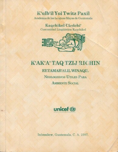 Kʼakʼaʼ taq tzij richin retamabʼalil winaqil. Neologismos Utiles Para Ambiente Social