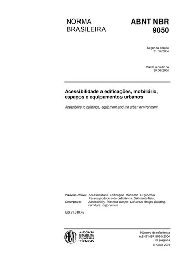 [ABNT NBR 9050:2004] Acessibilidade a edificações, mobiliário, espaços e equipamentos urbanos