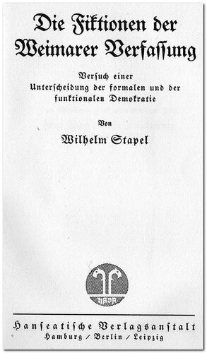 Die Fiktionen der Weimarer Verfassung