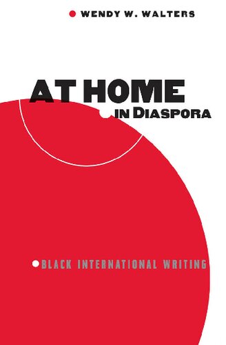 At Home in Diaspora: Black International Writing