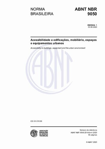 [ABNT NBR 9050:2015] Acessibilidade a edificações, mobiliário, espaços e equipamentos urbanos (Emenda 1: 2020)