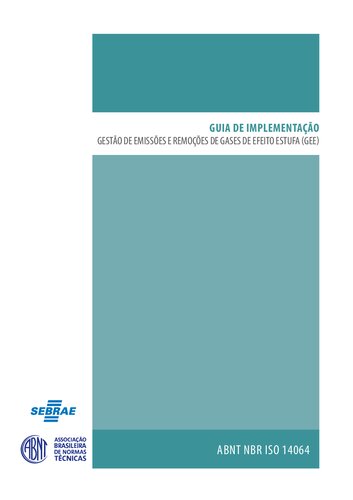 [ABNT NBR ISO 14064]  Gestão de Emissões e Remoções de Gases de Efeito Estufa