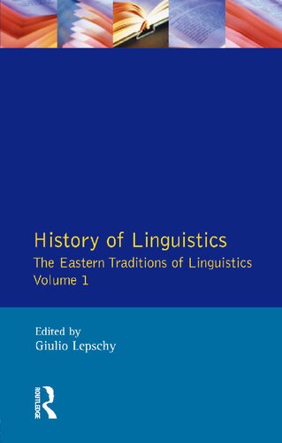 History of Linguistics, Volume 1: The Eastern Traditions of Linguistics