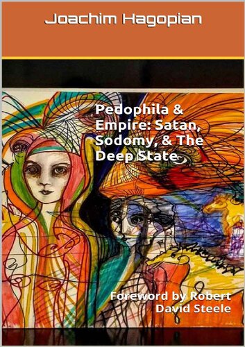 Pedophila & Empire: Satan, Sodomy, & The Deep State