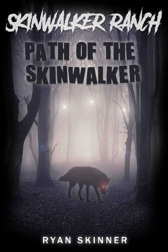 Skinwalker Ranch: Path of the Skinwalker