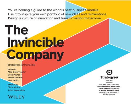 The Invincible Company: How to Constantly Reinvent Your Organization with Inspiration From the World's Best Business Models