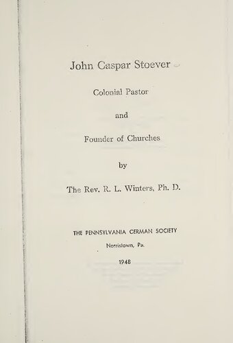 John Caspar Stoever, Colonial Pastor and Founder of Churches