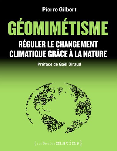 Géomimétisme - Réguler le changement climatique grâce à la nature