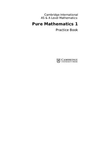 Cambridge International AS & A Level Mathematics: Pure Mathematics 1 Practice Book