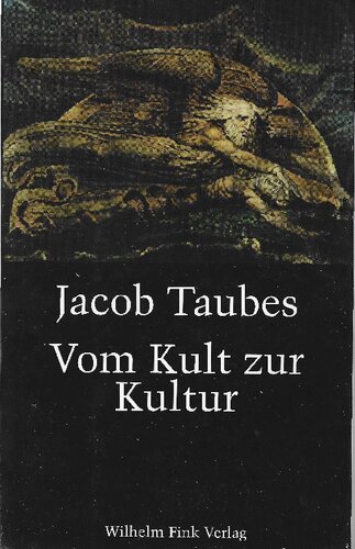 Vom Kult zur Kultur: Bausteine zu einer Kritik der  historischen Vemunft; gesammelte Aufsatze zur  Religions-und Geistesgeschichte