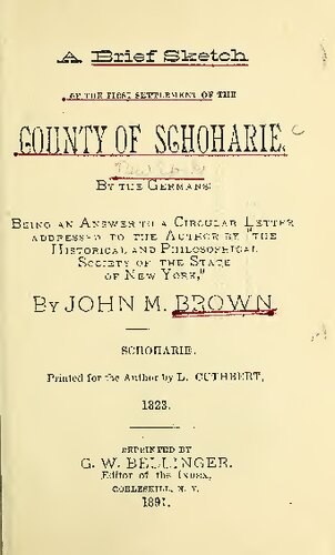 A Brief Sketch of the First Settlement of the County of Schoharie, by the Germans