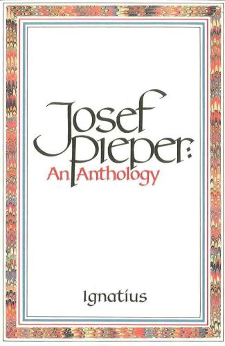 Josef Pieper: An Anthology