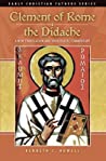 Clement of Rome & the Didache: A New Translation and Theological Commentary   0983082979,