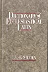 Dictionary of Ecclesiastical Latin