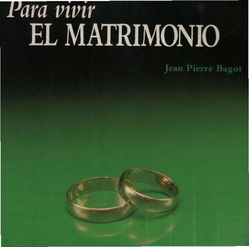 Para Vivir El Matrimonio