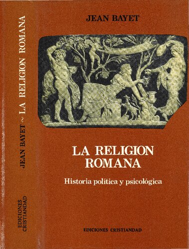 La religión romana : historia política y psicológica