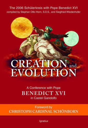 Creation and Evolution: A Conference with Pope Benedict XVI