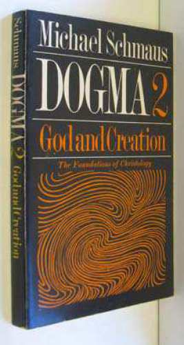 Dogma: God and Creation