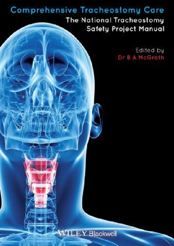 Comprehensive Tracheostomy Care: The National Tracheostomy Safety Project Manual