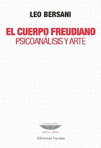 El cuerpo freudiano : psicoanálisis y arte
