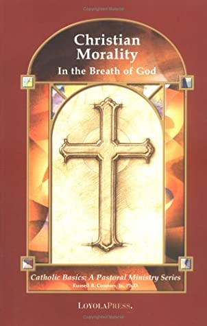 Christian Morality: In the Breath of God