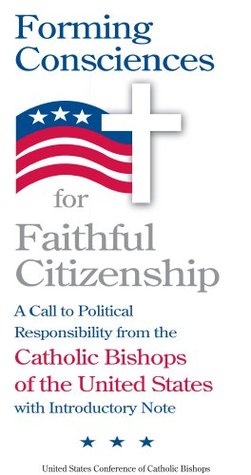 Forming Consciences for Faithful Citizenship: A Call to Political Responsibility