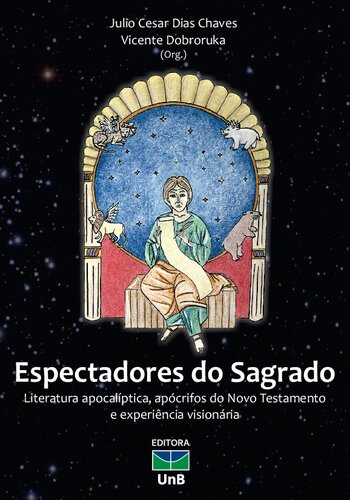 Espectadores do Sagrado: literatura apocalíptica, apócrifos do Novo Testamento e experiência visionária