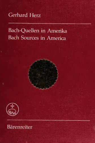 Bach-Quellen in Amerika = Bach sources in America