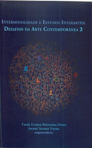 Intermidialidade e Estudos Interartes: desafios da arte contemporânea