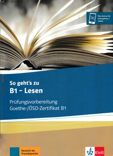 So geht’s zu B1 - Lesen: Prüfungsvorbereitung Goethe-/ÖSD-Zertifikat B1. Übungsbuch