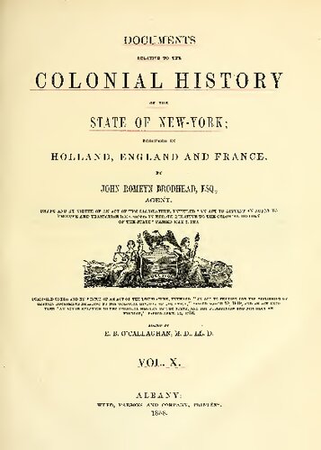 Documents Relative to the Colonial History of the State of New York; Procured in Holland, England and France