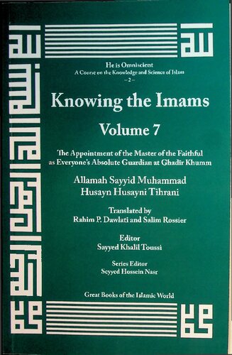Knowing the Imams - Appointment of the Master of the faithful as Absolute Guardian at Ghadir Khumm
