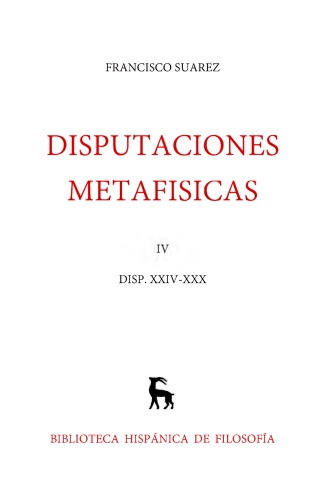 Disputaciones Metafísicas XXIV-XXX