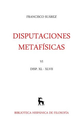 Disputaciones Metafísicas XL-XLVII