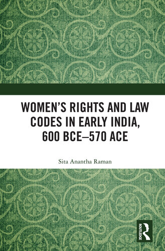 Women's Rights and Law Codes in Early India, 600 BCE570 ACE