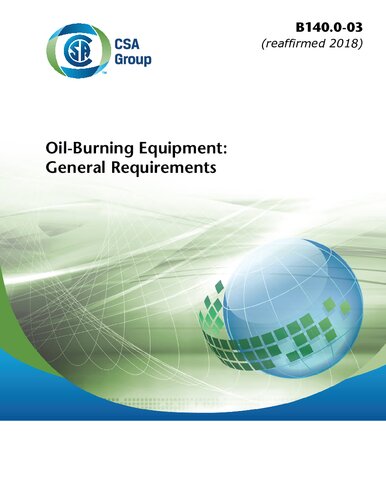 CSA B140.0-03 - Oil-Burning Equipment: General Requirements (reaffirmed 2018)
