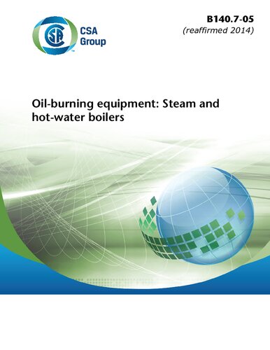 CSA B140.7-05 - Oil-burning equipment: Steam and hot-water boilers (reaffirmed 2014)