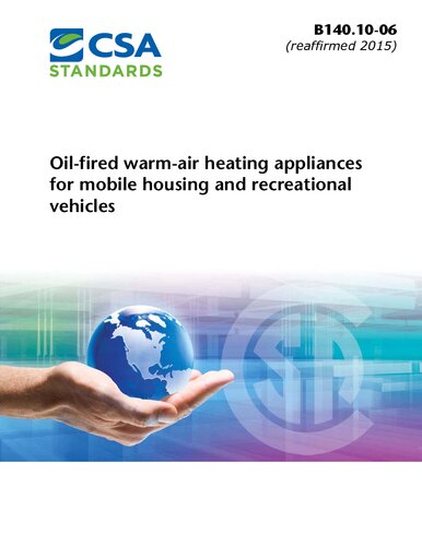 CSA B140.10-06 - Oil-fired warm-air heating appliances for mobile housing and recreational vehicles (reaffirmed 2015)