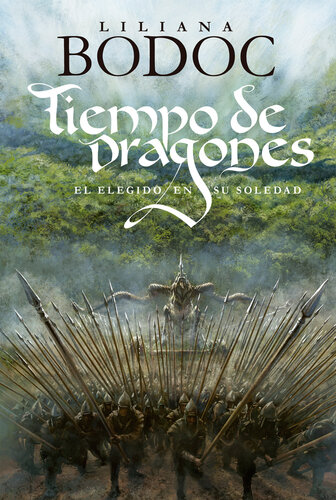Tiempo de dragones 2. El elegido en su soledad