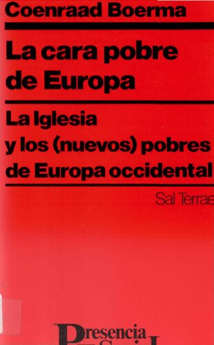 La cara pobre de Europa : la Iglesia y los nuevos pobres de Europa occidental