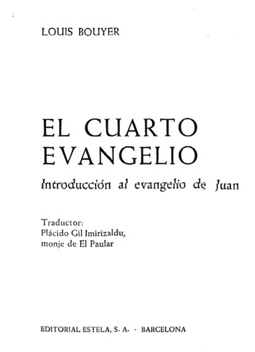El cuarto Evangelio: introducción al evangelio de Juan