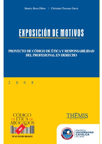 Exposición de motivos : proyecto de código de ética y responsabilidad del profesional en derecho