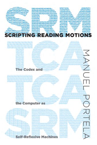 Scripting Reading Motions: The Codex and the Computer as Self-Reflexive Machines